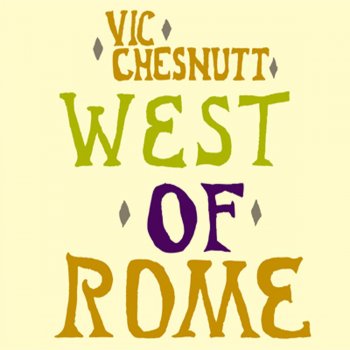 Vic Chesnutt Big Huge Valley