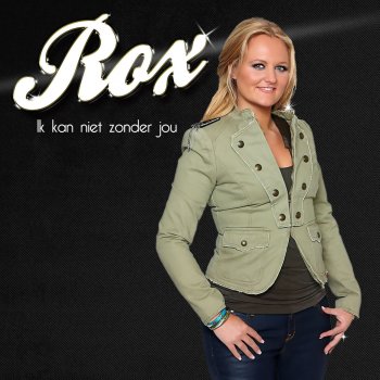 Rox Ik Kan Niet Zonder Jou