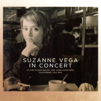 Suzanne Vega Blood Makes Noise (Live at the Coach House, San Juan Capistano 1993)