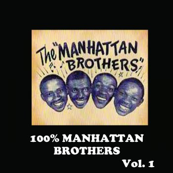 Исполнитель The Manhattan Brothers, альбом 100% Manhattan Brothers, Vol. 1