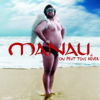 Manau On Peut Tous Rêver