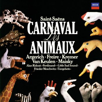 Camille Saint-Saëns, Martha Argerich, Georg Maximilian Hörtnagel, Nelson Freire, Gidon Kremer, Isabelle van Keulen, Tabea Zimmerman, Mischa Maisky, Irena Grafenauer, Eduard Brunner, Markus Steckeler & Edith Salmen-Weber Le Carnaval des Animaux: Volières