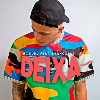 Brancoala & MC Dudu Deixa