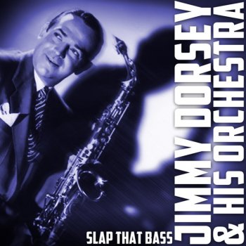 Jimmy Dorsey & His Orchestra After You