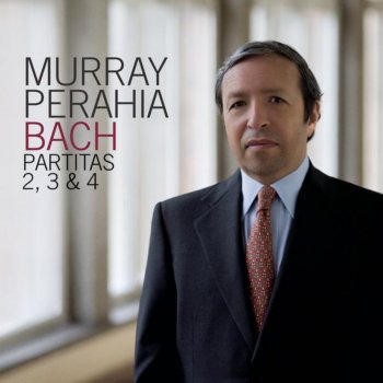 Murray Perahia Partita No. 3 in A Minor, BWV 827: III. Courante