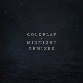 Coldplay Midnight (Jon Hopkins remix)