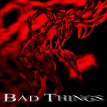 ferualf Bad Things