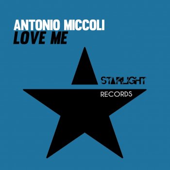 Antonio Miccoli Love Me (Extended Version)
