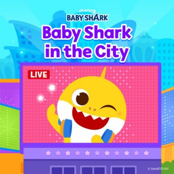 Pinkfong Baby Shark in the City