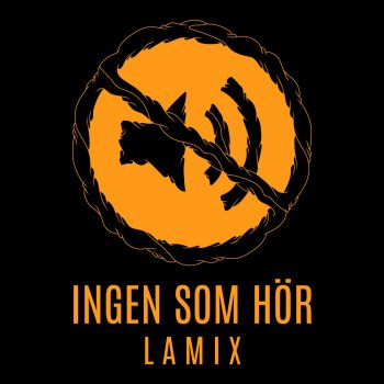 Lamix Ingen som hör