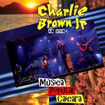 Charlie Brown Jr. Rubão - O Dono do Mundo (Ao Vivo)