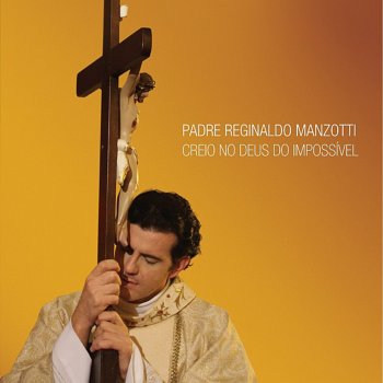 Padre Reginaldo Manzotti Dom Valioso