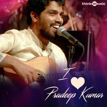 Pradeep Kumar Kadhal Kanave (From "Mundasupatti")