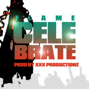 Flame Celebrate (Radio Edit)
