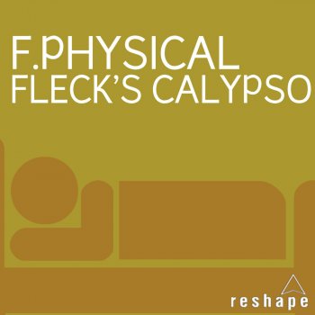 F. Physical Fleck's Calypso (Radio Edit)