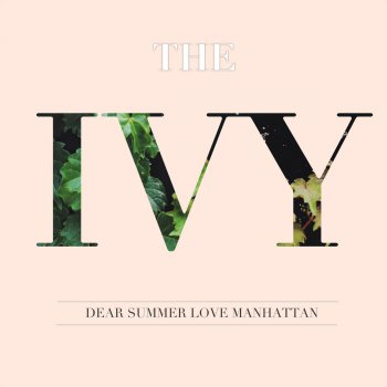 The Ivy Dear Summer