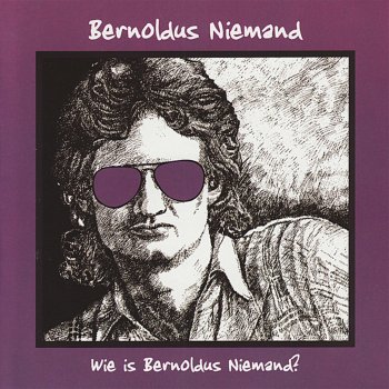 Исполнитель Bernoldus Niemand, альбом Wie is Bernoldus Niemand?