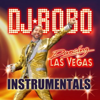 DJ Bobo Viva Las Vegas - Instrumental Version