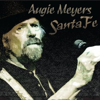 Augie Meyers Santa Fe