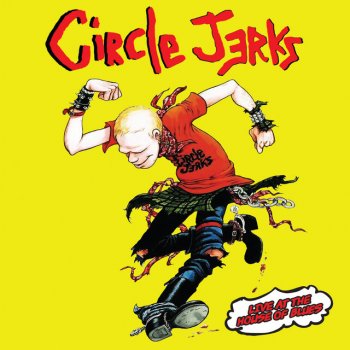 Исполнитель Circle Jerks, альбом Live at the House of Blues