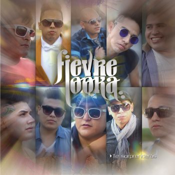 Fievre Looka feat. Nelson Velasquez Te Sorprenderás