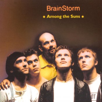 Brainstorm Among the Suns