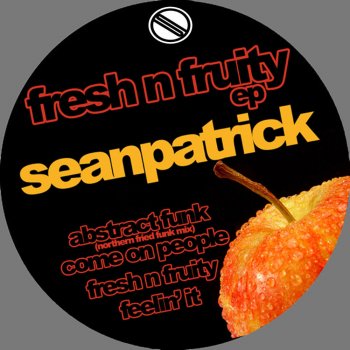 Sean Patrick Abstract Funk (Northern Fried Funk)