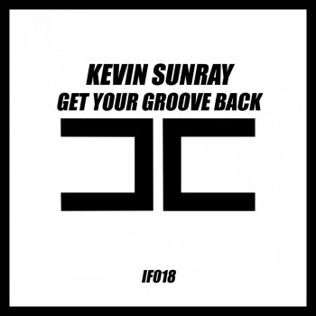 Исполнитель Kevin Sunray, альбом Get Your Groove Back
