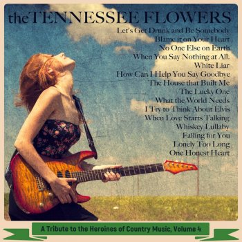 Tennessee Flowers feat. The Franklin Riders White Liar