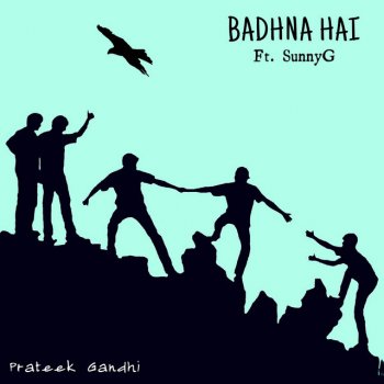 Prateek Gandhi feat. Sunny G Badhna Hai