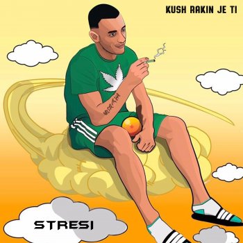 Stresi Kush rakin je ti