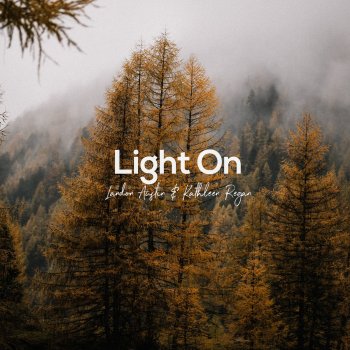 Landon Austin feat. Kathleen Regan Light On