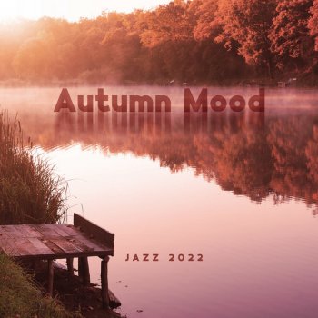 Soft Jazz Mood Enjoy the Atmosphere
