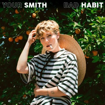 Your Smith Bad Habit