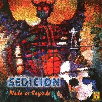 Sedicion Lo Que Quieres