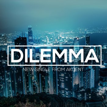Akcent feat. Meriem Dilemma - Radio Edit