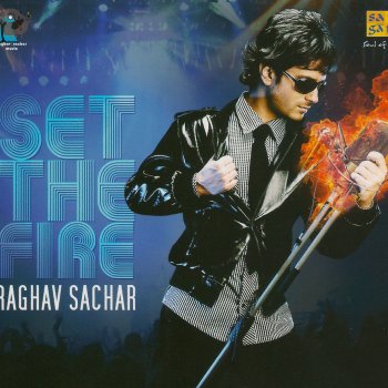 Raghav Sachar Set The Fire - Live