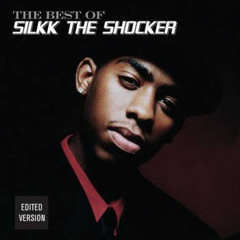 Silkk the Shocker Who Can I Trust - 2005 Digital Remaster