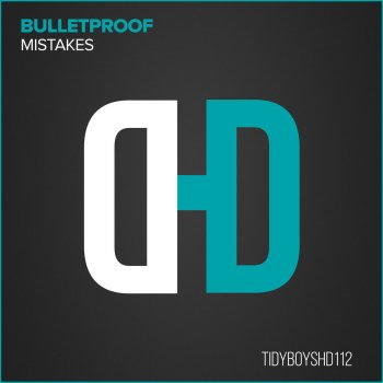 Bulletproof feat. Knuckleheadz Mistakes - Knuckleheadz Edit