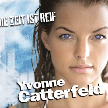 Yvonne Catterfeld Die Zeit ist reif - Jiggy Joint Alternative Radio Mix