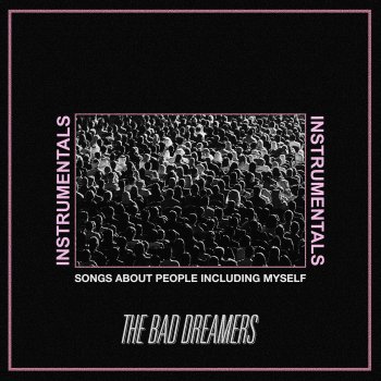 The Bad Dreamers Reach You (Instrumental)