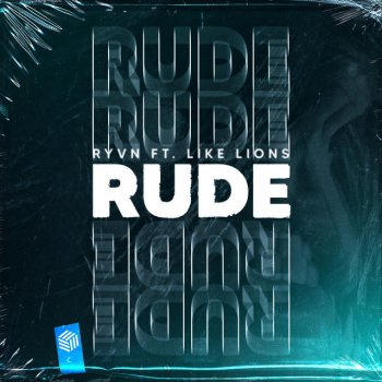 RYVN feat. Like Lions Rude
