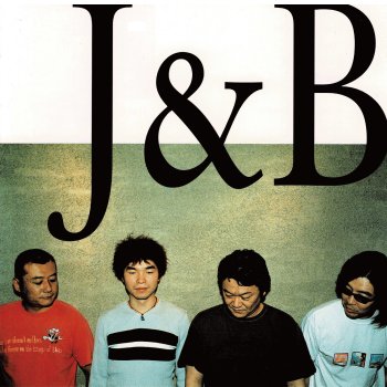 J Song For"J&B"