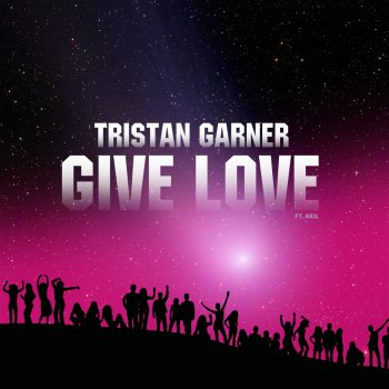 Tristan Garner Give Love (Arias Dub Mix)