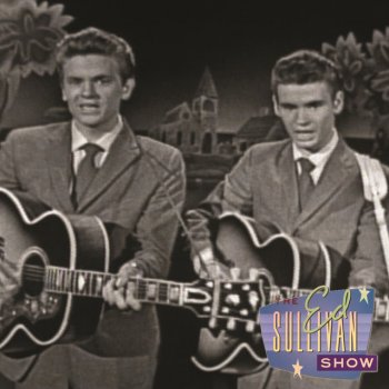 The Everly Brothers Bye Bye Love - Performed live on The Ed Sullivan Shown 10/29/61