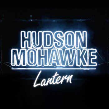 Hudson Mohawke Forever 1