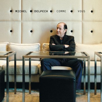 Michel Delpech Comme vous