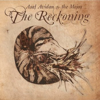 Asaf Avidan feat. The Mojos Over You Blues