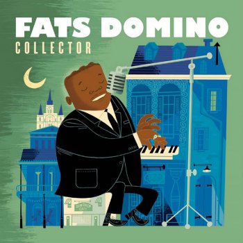 Fats Domino I'll Be Glad When You're Dead, You Rascal You!