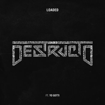 Destructo feat. Yo Gotti Loaded